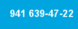 941 639-47-22